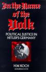 Image for In the Name of the Volk : Political Justice in Hitler&#39;s Germany