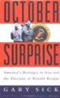 Image for October Surprise : America&#39;s Hostages in Iran and the Election of Ronald Reagan