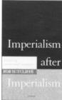 Image for Imperialism after imperialism  : explaining international inequality