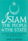 Image for Islam, the People and the State : Political Ideas and Movements in the Middle East