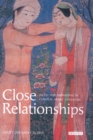 Image for Close relationships  : incest and inbreeding in classical Arabic literature