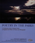 Image for Poetry in the Parks - A Celebration of the National Parks of England and Wales in Poems and Photographs