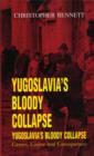 Image for Yugoslavia&#39;s Bloody Collapse