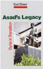 Image for Asad&#39;s legacy  : Syria in transition