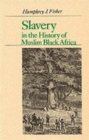 Image for Slavery and Muslim society in Africa  : the institution in Saharan and Sudanic Africa and the trans-Saharan trade