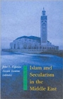 Image for Islam and Secularism in the Middle East