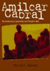 Image for Amilcar Cabral  : revolutionary leadership and people&#39;s war