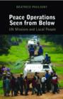 Image for Peace operations seen from below  : UN missions and local people