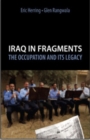 Image for Iraq in fragments  : the occupation and its legacy