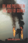 Image for Oil and Politics in the Gulf of Guinea