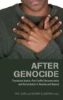 Image for After genocide  : transitional justice, post-conflict reconstruction and reconciliation in Rwanda and beyond
