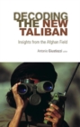 Image for Decoding the New Taliban