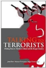 Image for Talking to terrorists  : making peace in Northern Ireland and the Basque Country
