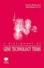 Image for A dictionary of gene technology terms