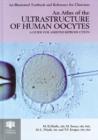 Image for An Atlas of the Ultrastructure of Human Oocytes