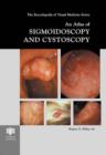 Image for An Atlas of Sigmoidoscopy and Cystoscopy