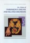 Image for An Atlas of Parkinson&#39;s Disease and Related Disorders