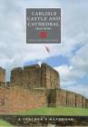 Image for Carlisle Castle &amp; Cathedral  : a teacher&#39;s handbook