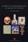 Image for Science in archaeology  : an agenda for the future