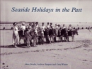 Image for Seaside Holidays in the Past