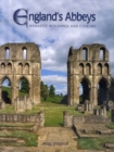 Image for England&#39;s abbeys  : monastic buildings and culture