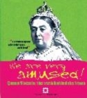 Image for We are very amused!  : Queen Victoria - the truth behind the frown