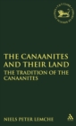 Image for The Canaanites and Their Land : The Tradition of the Canaanites