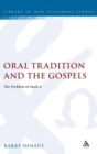 Image for Oral Tradition and the Gospels : The Problem of Mark 4