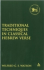 Image for Traditional Techniques in Classical Hebrew Verse