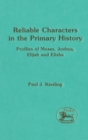 Image for Reliable Characters in the Primary History