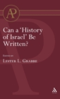 Image for Can a &#39;History of Israel&#39; Be Written?