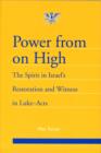 Image for Power from on high  : the spirit in Israel&#39;s restoration and witness in Luke - Acts