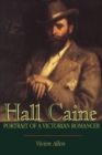 Image for Hall Caine  : portrait of a Victorian romancer