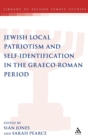 Image for Jewish Local Patriotism and Self-Identification in the Graeco-Roman Period