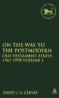 Image for On the way to the postmodern  : Old Testament essays, 1968-1998