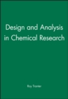 Image for Design and Analysis in Chemical Research