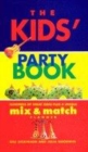 Image for KIDS&#39; PARTY ORGANISER: ALL YOU NEED TO K