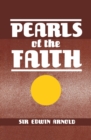 Image for Pearls of Faith, or Islam&#39;s Rosary, Being the Ninety-Nine Beautiful Names of Allah