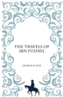 Image for Travels of Ibn Fudayl