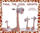 Image for Paul, the Cool Giraffe