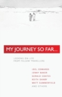 Image for My Journey so Far : Lessons on Life from Fellow Travellers