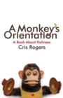 Image for A Monkey&#39;s Orientation