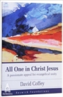Image for All One in Christ Jesus : A Passionate Appeal for Evangelical Unity