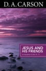 Image for Carson Classics: Jesus and His Friends : An Exposition of Matthew 5-7