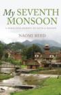 Image for My Seventh Monsoon: A Himalayan Journey of Faith and Mission
