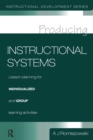 Image for Producing Instructional Systems : Lesson Planning for Individualized and Group Learning Activities