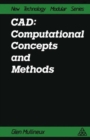 Image for CAD: Computational Concepts and Methods