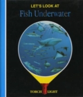Image for Let&#39;s Look at Fish Underwater
