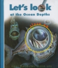 Image for Let&#39;s Look at the Ocean Depths