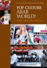 Image for Pop Culture Arab World!: Media, Arts, and Lifestyle.